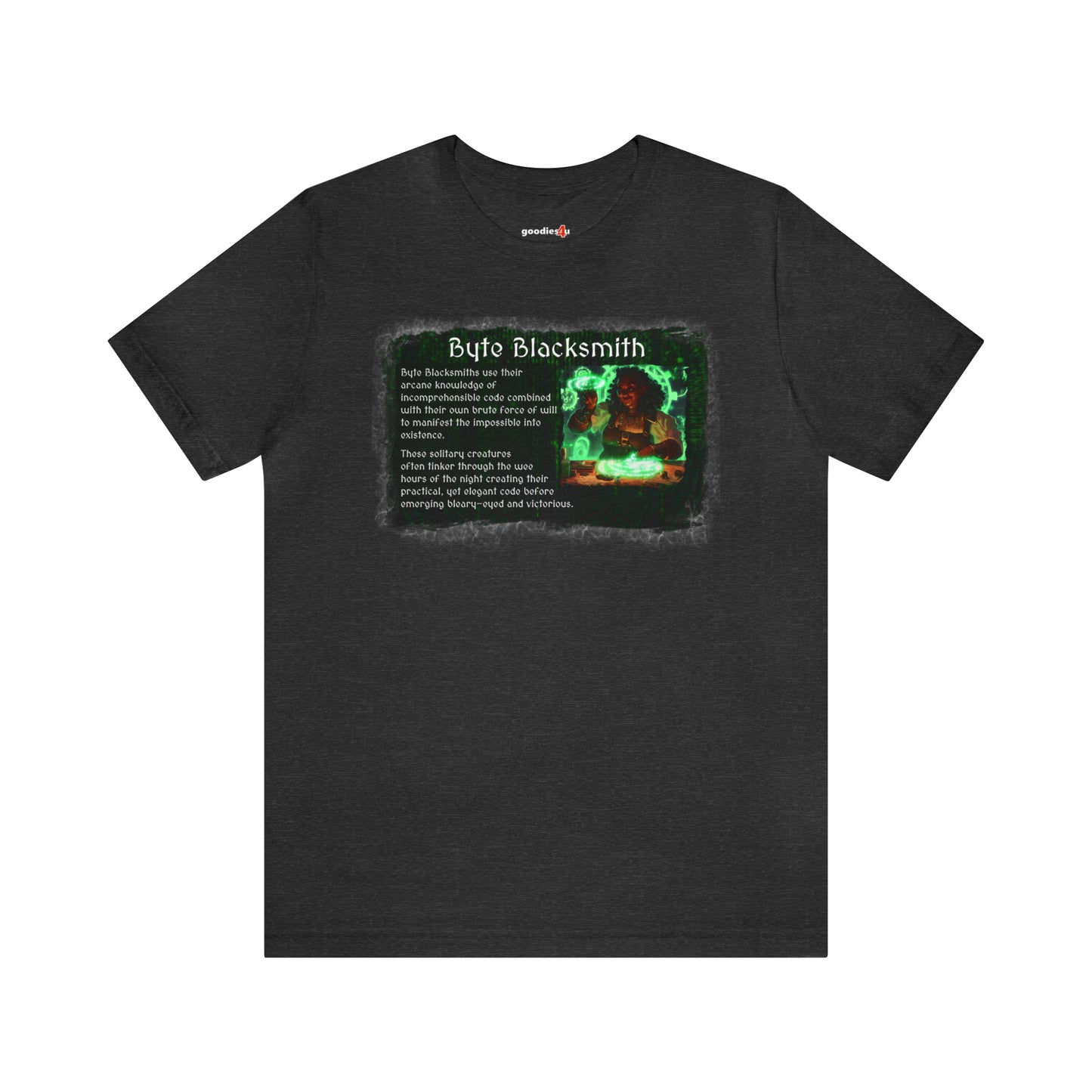 A dark heather grey t shirt the text "Byte Blacksmith" on it. The primary graphic appears weathered and has an image of a dark complexioned female character in a workshop creating with magic. The RPG-style character description of a software developer as a Byte Blacksmith appears next to the image.