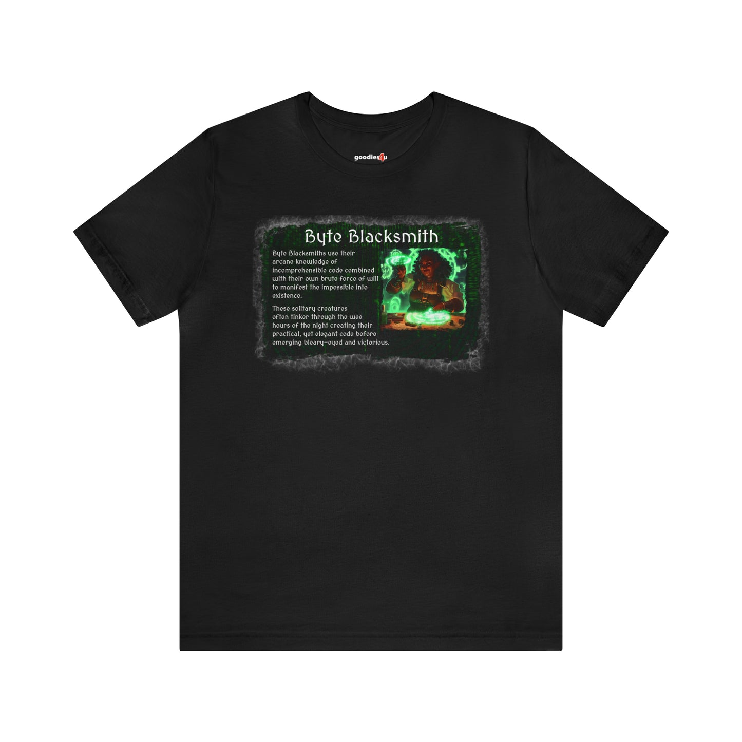 A black t shirt the text "Byte Blacksmith" on it. The primary graphic appears weathered and has an image of a dark complexioned female character in a workshop creating with magic. The RPG-style character description of a software developer as a Byte Blacksmith appears next to the image.