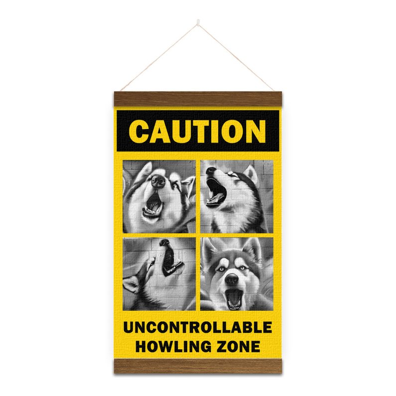 Siberian Husky - Caution Uncontrollable Howling Zone Sign